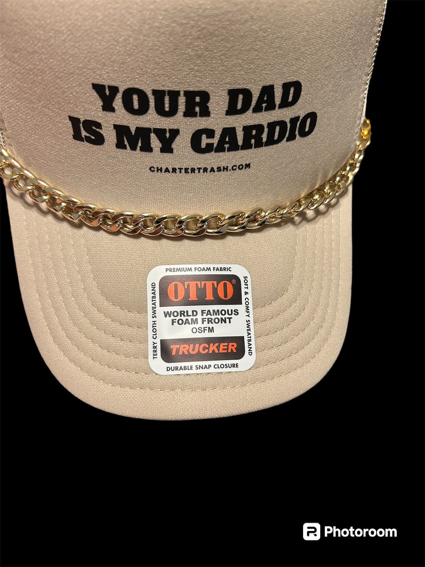 Your dad is my cardio OTTO Khaki foam front trucker hat WITH CHAIN